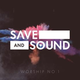 Save and Sound Worship No. 1