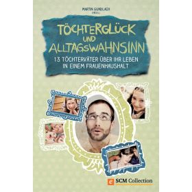 Töchterglück und Alltagswahnsinn