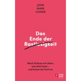 Das Ende der Rastlosigkeit