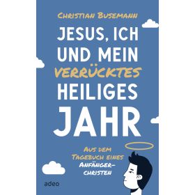 Produktbild des Artikels E-Book - ePUB Datei Jesus, ich und mein verrücktes heiliges Jahr