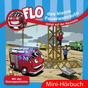 Produktbild des Artikels Unfall auf der Baustelle (6) - Flo-Mini-Hörbuch (MP3-Hörbuch - Download)