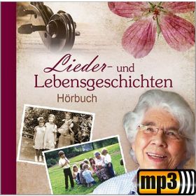 Produktbild des Artikels Lieder- und Lebensgeschichten (MP3-Hörbuch - Download)