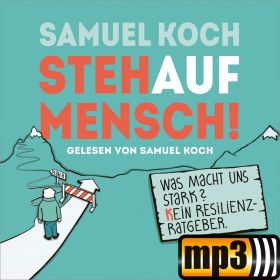 Produktbild des Artikels StehaufMensch! - Hörbuch [MP3-Hörbuch] (MP3-Hörbuch - Download)
