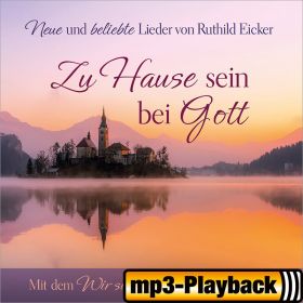 Zu Hause sein bei Gott (Playback ohne Backing)