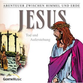 Jesus - Tod und Auferstehung - Folge 26