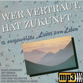 Produktbild des Artikels MP3-Album - Download Wer vertraut, hat Zukunft
