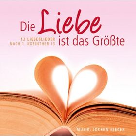 Produktbild des Artikels Die Liebe ist das Größte (MP3-Album - Download)