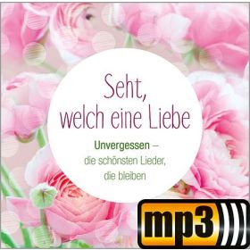 Produktbild des Artikels Seht, welch eine Liebe (MP3-Album - Download)