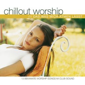 Produktbild des Artikels Chillout worship - Das, was mich atmen lässt (MP3-Album - Download)