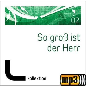 Produktbild des Artikels MP3-Track - Download So groß ist der Herr (02)