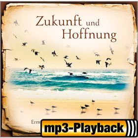 Zukunft und Hoffnung (Playback ohne Backings)