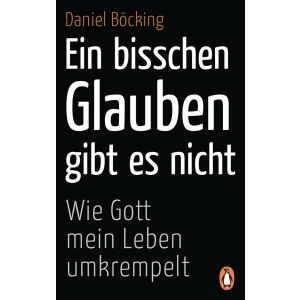 Produktbild des Artikels Ein bisschen Glauben gibt es nicht - Taschenbuchausgabe (Buch - Gebunden (Flexcover))
