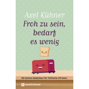 Produktbild des Artikels Froh zu sein, bedarf es wenig (Buch - Gebunden)