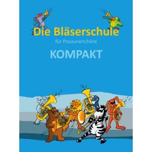 Produktbild des Artikels Die Bläserschule für Posaunenchöre KOMPAKT (Liederbuch - Kartoniert)