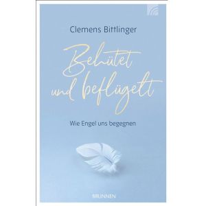 Produktbild des Artikels Behütet und beflügelt (Buch - Gebunden)