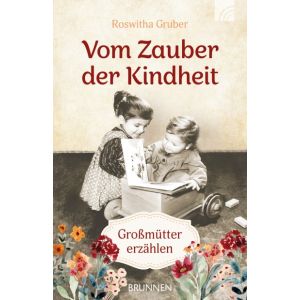 Produktbild des Artikels Vom Zauber der Kindheit (Buch - Taschenbuch)