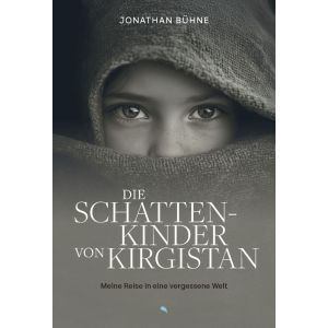 Produktbild des Artikels Die Schattenkinden von Kirgistan (Buch - Gebunden)