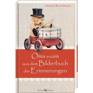 Produktbild des Artikels Oma erzählt aus dem Bilderbuch der Erinnerungen (Buch - Gebunden)