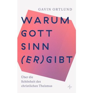Produktbild des Artikels Warum Gott Sinn (er)gibt (Buch - Taschenbuch)