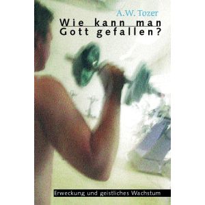 Produktbild des Artikels Wie kann man Gott gefallen? (Buch - Paperback)