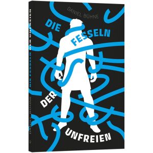 Produktbild des Artikels Die Fesseln der Unfreien (Buch - Taschenbuch)