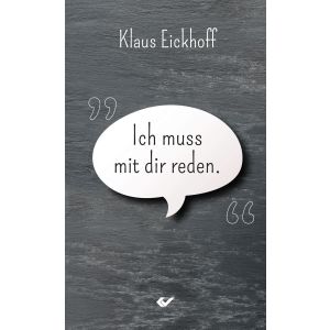 Produktbild des Artikels Ich muss mit dir reden (Buch - Taschenbuch)