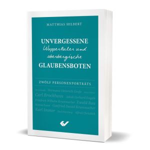 Produktbild des Artikels Unvergessene Wuppertaler und oberbergische Glaubensboten (Buch - Paperback)