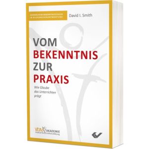 Produktbild des Artikels Vom Bekenntnis zur Praxis (Buch - Paperback)