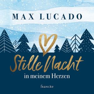 Produktbild des Artikels Stille Nacht in meinem Herzen (Buch - Gebunden)