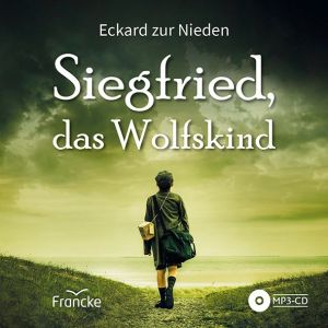 Produktbild des Artikels Siegfried, das Wolfskind - Hörbuch (Hörbuch/Hörspiel - MP3-CD)