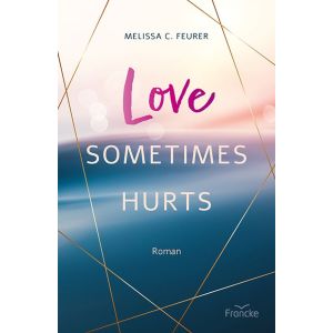 Produktbild des Artikels Love Sometimes Hurts (Buch - Paperback)