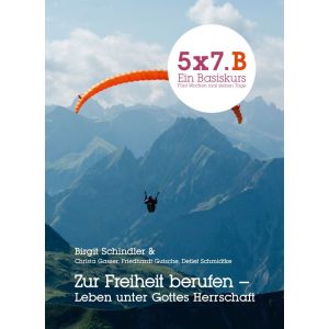 Produktbild des Artikels 5x7.B Ein Basiskurs: Zur Freiheit berufen (Buch - Kartoniert)