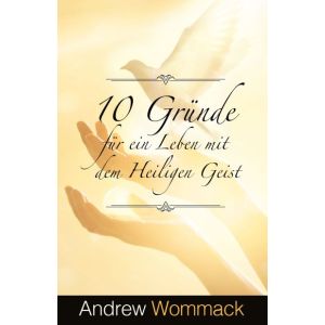 Produktbild des Artikels 10 Gründe für ein Leben mit dem Heiligen Geist (Buch - Kartoniert)