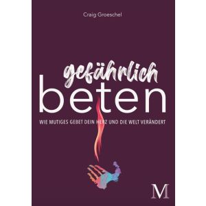 Produktbild des Artikels Gefährlich beten (Buch - Kartoniert)
