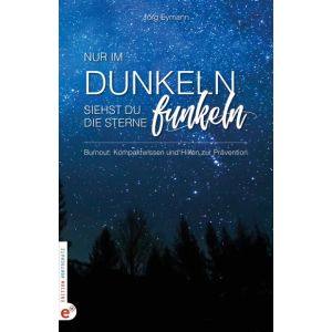 Produktbild des Artikels Nur im Dunkeln siehst du die Sterne funkeln (Buch - Klappenbroschur)