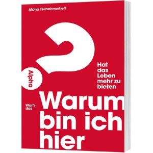 Produktbild des Artikels Warum bin ich hier? - Alpha Teilnehmerheft (Buch - Geheftet)
