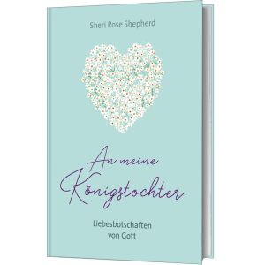 Produktbild des Artikels An meine Königstochter (Buch - Gebunden)