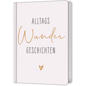 Produktbild des Artikels AlltagsWunderGeschichten (Buch - Gebunden)