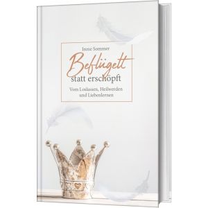 Produktbild des Artikels Beflügelt statt erschöpft (Buch - Gebunden)