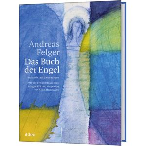 Produktbild des Artikels Andreas Felger - Das Buch der Engel (Buch - Gebunden)