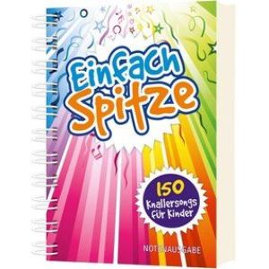 Produktbild des Artikels Einfach Spitze - Notenausgabe (Liederbuch - Spiralbindung)