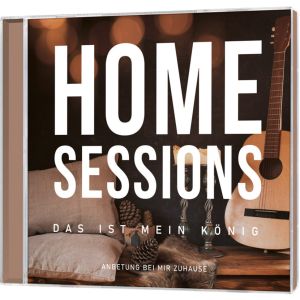 Produktbild des Artikels Home Sessions - Das ist mein König (Audio - CD)