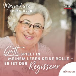 Produktbild des Artikels Gott spielt in meinem Leben keine Rolle - er ist der Regisseur (MP3-Hörbuch - Download)