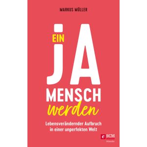 Produktbild des Artikels Ein Ja-Mensch werden (E-Book - ePUB Datei)