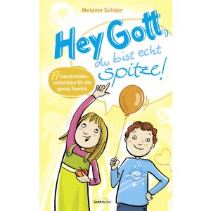 Produktbild des Artikels Hey Gott, du bist echt spitze! (E-Book - ePUB Datei)