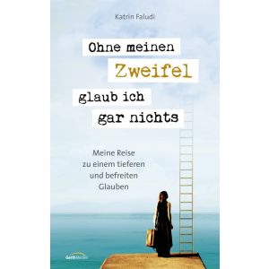 Produktbild des Artikels Ohne meinen Zweifel glaub ich gar nichts (E-Book - ePUB Datei)