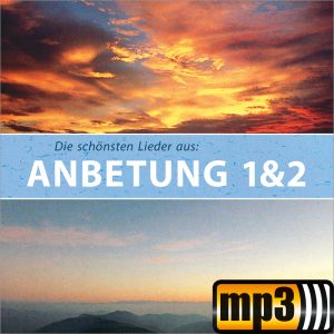 Produktbild des Artikels Die schönsten Lieder aus Anbetung 1 & 2 (MP3-Album - Download)