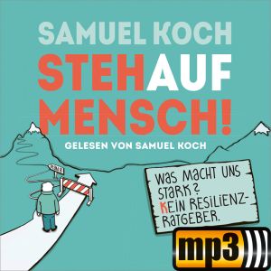 Produktbild des Artikels StehaufMensch! - Hörbuch [MP3-Hörbuch] (MP3-Hörbuch - Download)