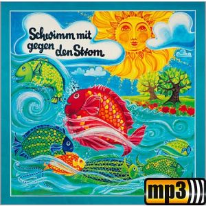Produktbild des Artikels Schwimm mit gegen den Strom (MP3-Album - Download)