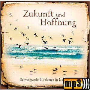 Produktbild des Artikels Zukunft und Hoffnung (MP3-Album - Download)
